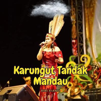 Karungut Tandak Mandau (Remastered 2021)'s cover