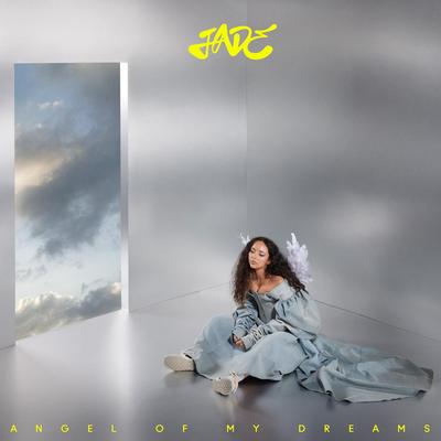 Angel Of My Dreams By JADE's cover