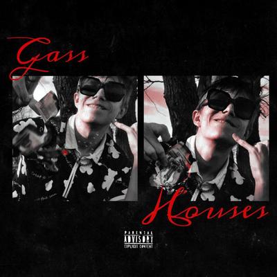 GASS HOUSES's cover