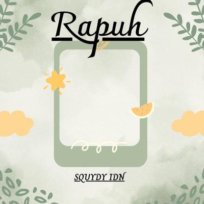 Rapuh's cover