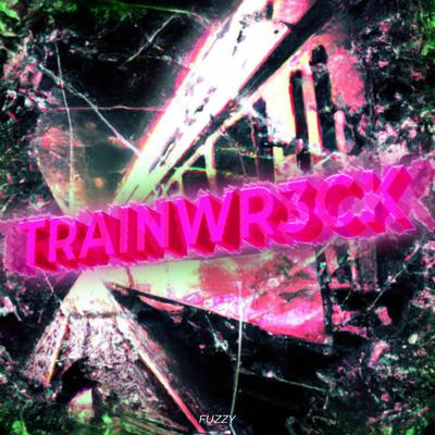 TRAINWR3CK's cover