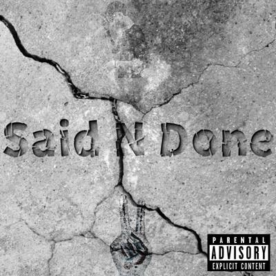 Said N Done By 2mrrw's cover