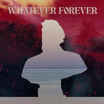 Whatever Forever By Joh Yoban's cover