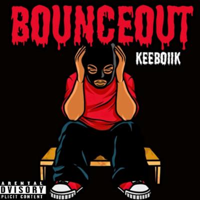 KeeboiiK (BounceOut)'s cover