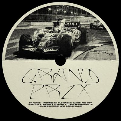 GRAND PRIX By PXRKX's cover
