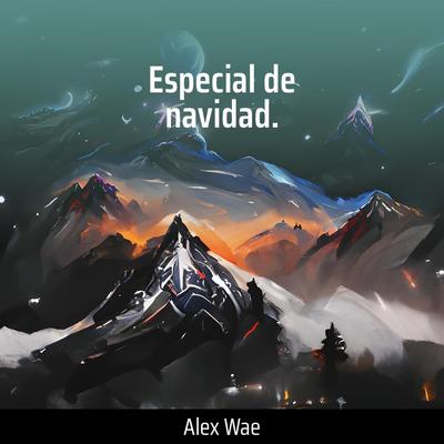 Especial de Navidad. By Alex wae's cover