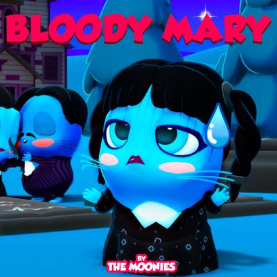 Bloody Mary By The Moonies's cover