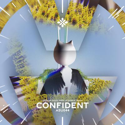 confident - sped up + reverb By fast forward >>, Tazzy, pearl's cover