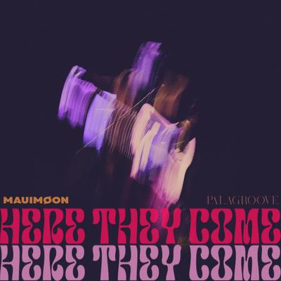 HERE THEY COME's cover