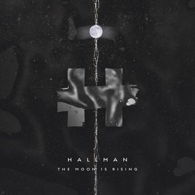 The Moon is Rising By Hallman's cover