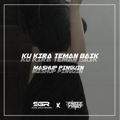 DJ KU KIRA TEMAN BAIK X MASHUB's cover