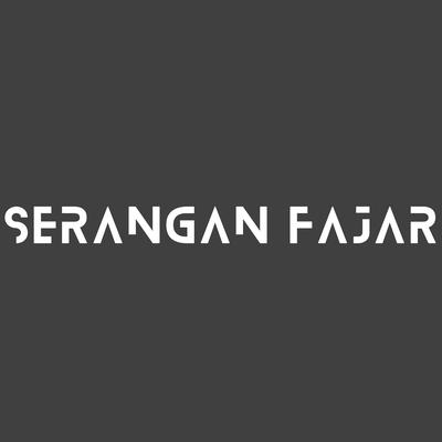 SERANGAN FAJAR's cover