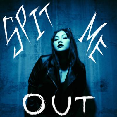 SPIT ME OUT's cover