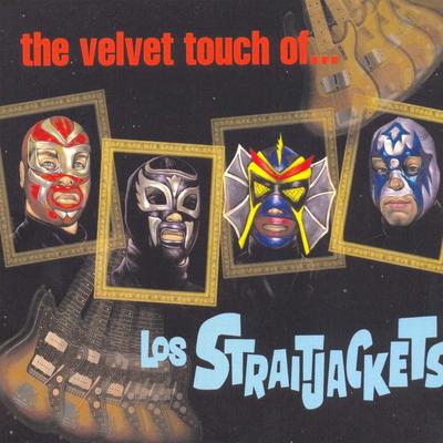 The Velvet Touch of Los Straitjackets's cover