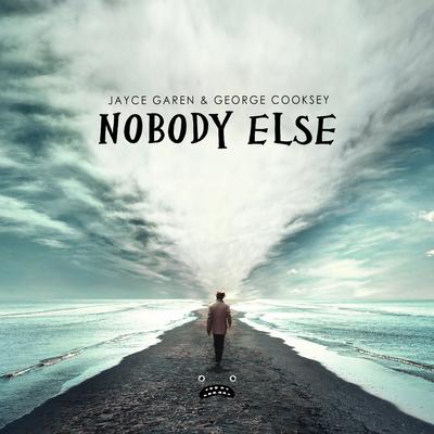 Nobody Else By Jayce Garen, George Cooksey's cover