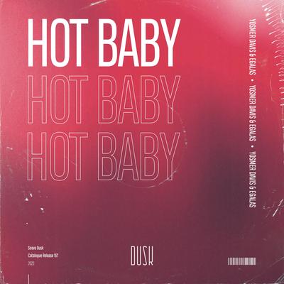 Hot Baby By Yosmer Davis, EGalas's cover