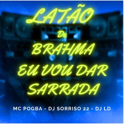 Latão de Brahma, Eu Vou Dar Sarrada's cover