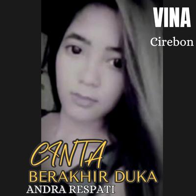 VINA - Cinta Berakhir Duka's cover