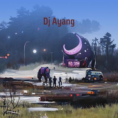 Dj Ayang's cover