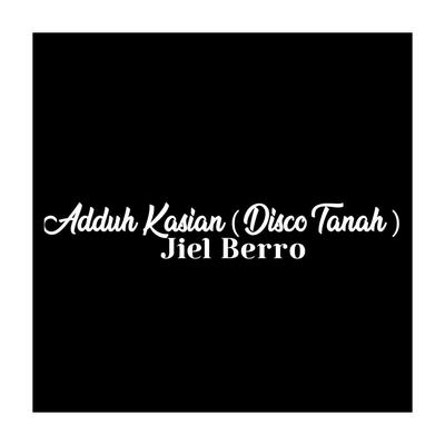 ADUH KASIAN (Disco Tanah)'s cover