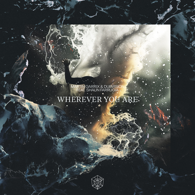 Wherever You Are By Martin Garrix, DubVision, Shaun Farrugia's cover