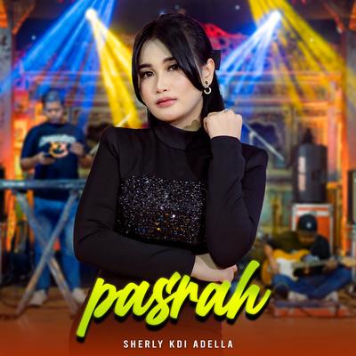 Pasrah By Sherly KDI Adella's cover