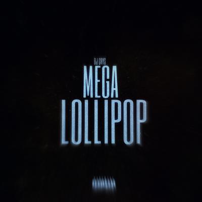 Mega Lollipop (Remix)'s cover