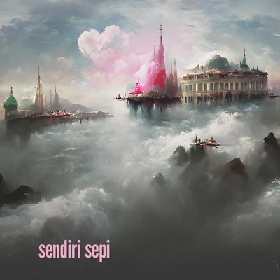 Sendiri Sepi's cover