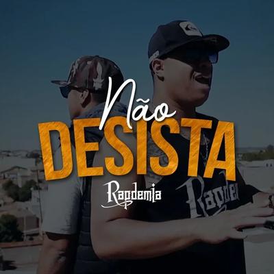 Não Desista By Rapdemia's cover