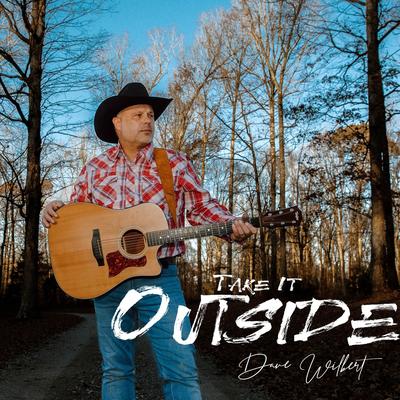 Take It Outside By Dave Wilbert's cover