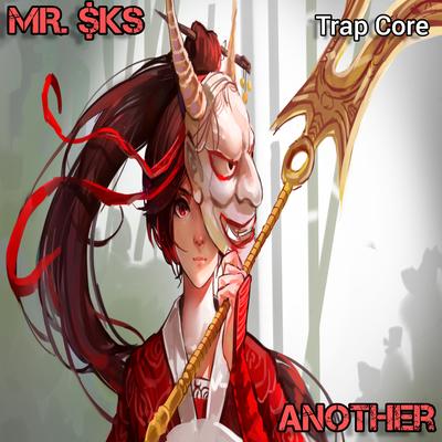 Another (Trap Core) By MR. $KS's cover