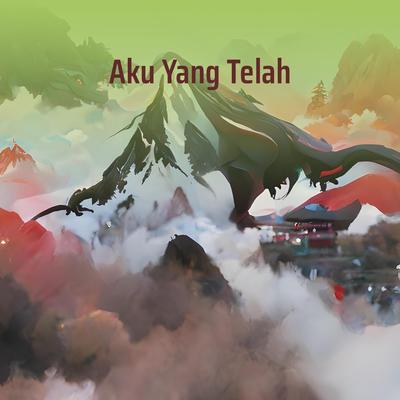 Aku Yang Telah's cover