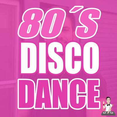 80s Disco Dance By Nico Vallorani DJ's cover