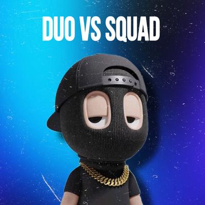 Duo Vs Squad's cover