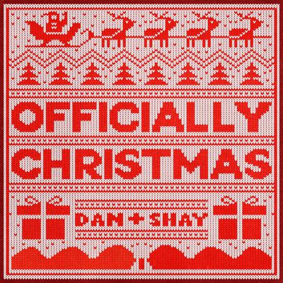 Officially Christmas By Dan + Shay's cover