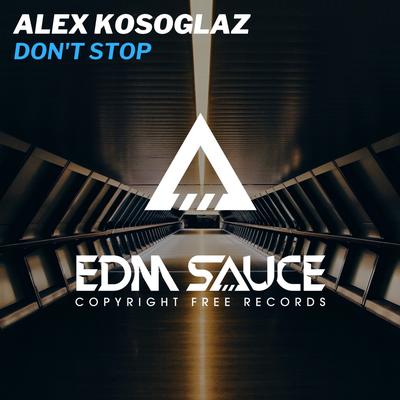 Don't Stop By Alex Kosoglaz's cover