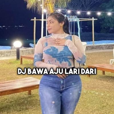 DJ BAWA AKU LARI DARI SINI KU SUDAH BOSAN's cover