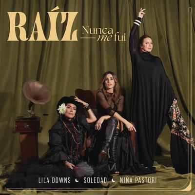 Tan Bonita By Lila Downs, Niña Pastori, Soledad's cover