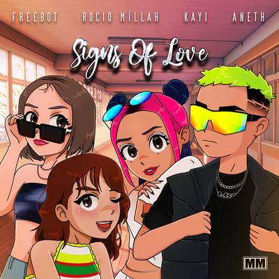Signs Of Love By Freebot, Aneth, Kayi, Rocío Millah's cover