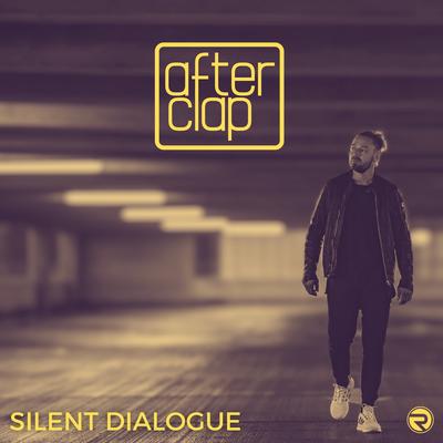 Silent Dialogue By Afterclap's cover