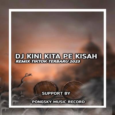 DJ KINI KITA PE KISAH X MASHUP TANTE CULIK AKU's cover