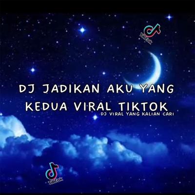 DJ Jadikan Aku Yang Kedua's cover