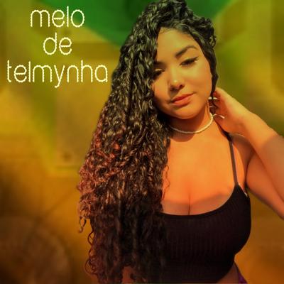 Melo de Telmynha's cover