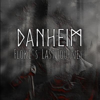 Floki's Last Journey By Danheim's cover