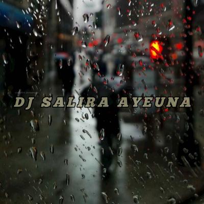 DJ SALIRA AYEUNA's cover