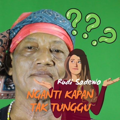 Nganti Kapan Tatunggu (Live)'s cover