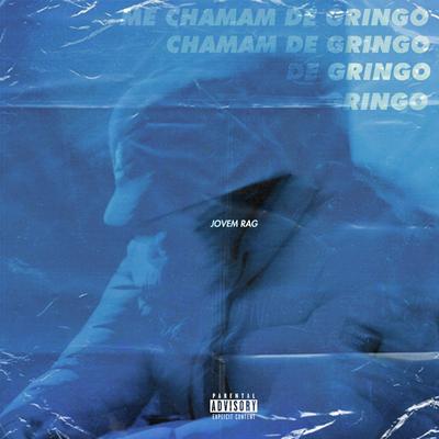 Me Chamam de Gringo By Humble Star, Jovem Rag's cover