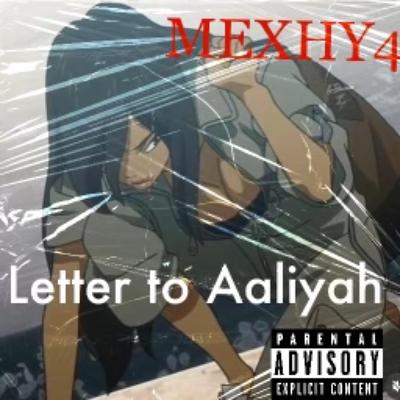 Letter To Aaliyah By MEXHY4's cover