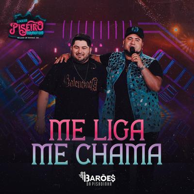 Me Liga, Me Chama (Ao Vivo) By Os Barões Da Pisadinha's cover