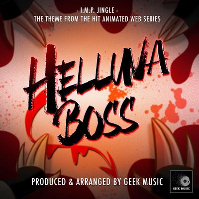 I.M.P Jingle (From "Helluva Boss") By Geek Music's cover